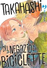 Takahashi del negozio di biciclette. Vol. 6