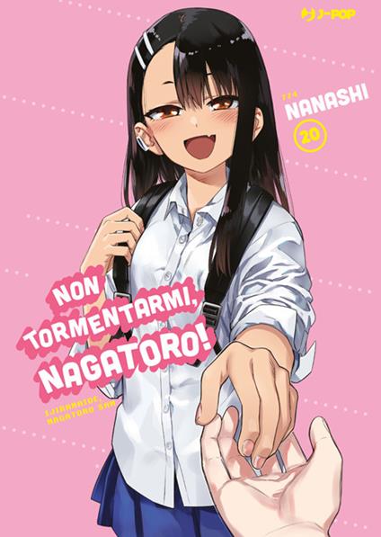 Non tormentarmi, Nagatoro!. Vol. 20 - Nanashi,Prisco Oliva - ebook