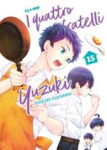 I quattro fratelli Yuzuki. Vol. 15