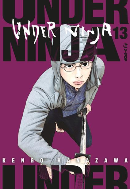 Under ninja. Vol. 13 - Kengo Hanazawa,Carlotta Spiga - ebook