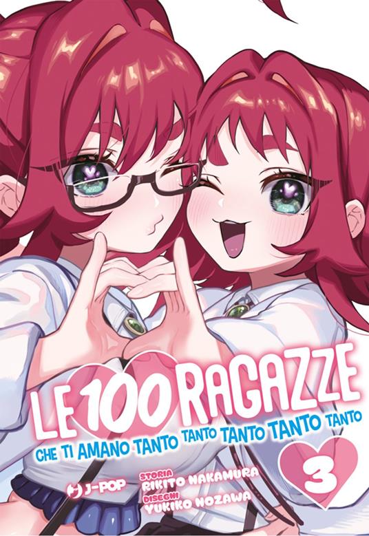 Le 100 ragazze che ti amano tanto tanto tanto tanto tanto (Vol. 3) - Rikito Nakamura,Yukiko Nozawa,Luca Lago - ebook