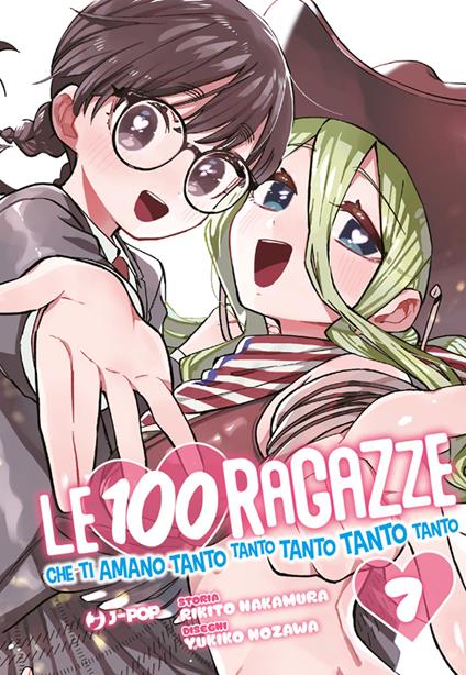 Le 100 ragazze che ti amano tanto tanto tanto tanto tanto. Vol. 7 - Rikito Nakamura,Yukiko Nozawa,Luca Lago - ebook