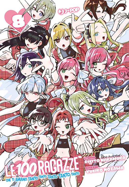 Le 100 ragazze che ti amano tanto tanto tanto tanto tanto. Vol. 8 - Rikito Nakamura,Yukiko Nozawa,Luca Lago - ebook