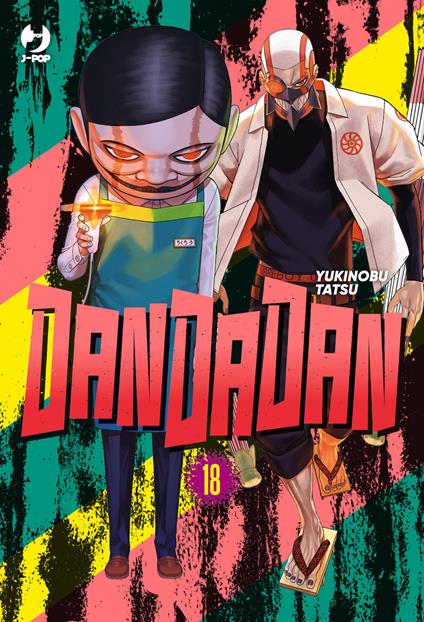 Dandadan. Vol. 18 - Yukinobu Tatsu - copertina
