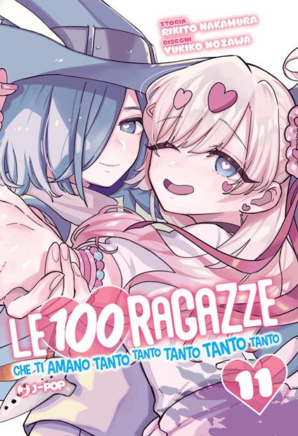 Le 100 ragazze che ti amano tanto tanto tanto tanto tanto. Vol. 11 - Rikito Nakamura - copertina