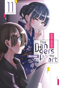 The dangers in my heart. Vol. 11
