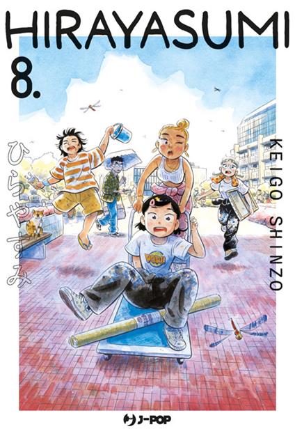 Hirayasumi. Vol. 8 - Keigo Shinzo,Matteo Cremaschi - ebook