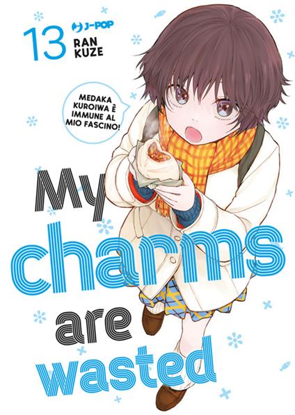 My charms are wasted. Vol. 13 - Kuze Ran,Prisco Oliva - ebook