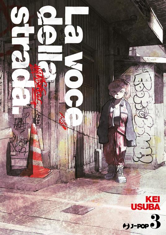 La voce della strada. Vol. 3 - Kei Usuba - copertina
