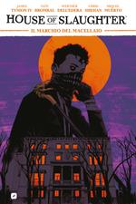 House of slaughter. Vol. 1: House of slaughter