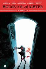 House of slaughter. Vol. 2: House of slaughter