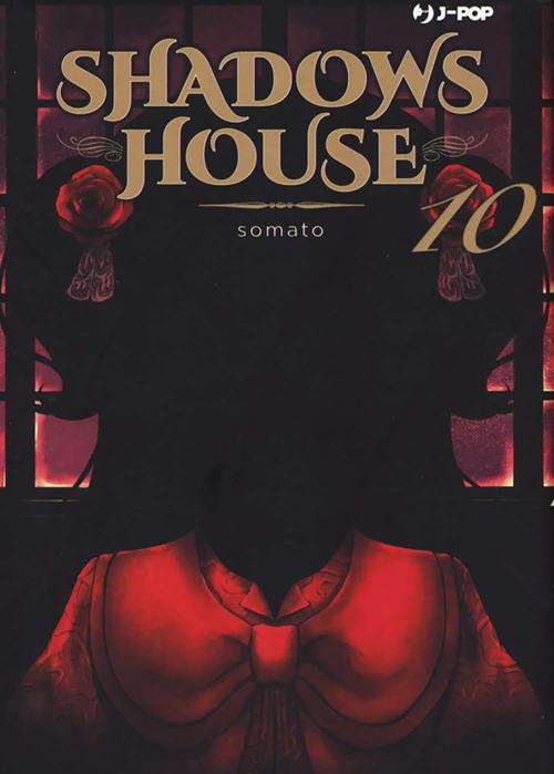 Shadows house. Vol. 10 - Somato,Christine Minutoli - ebook