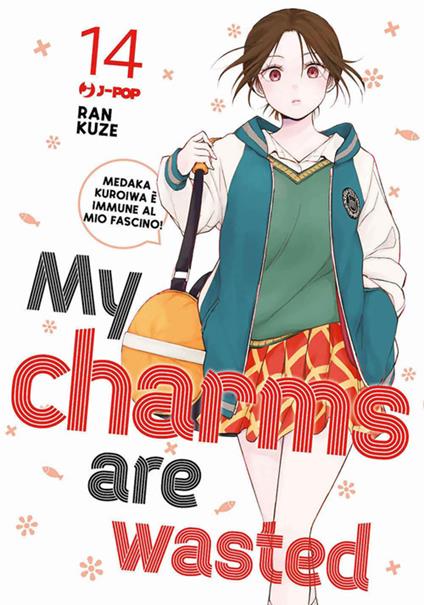 My charms are wasted. Vol. 14 - Kuze Ran,Prisco Oliva - ebook