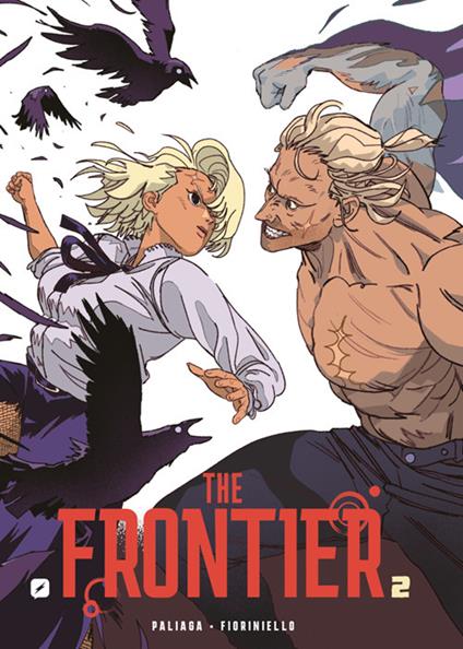The frontier. Vol. 2 - Jacopo Paliaga,Alessio Fioriniello - ebook