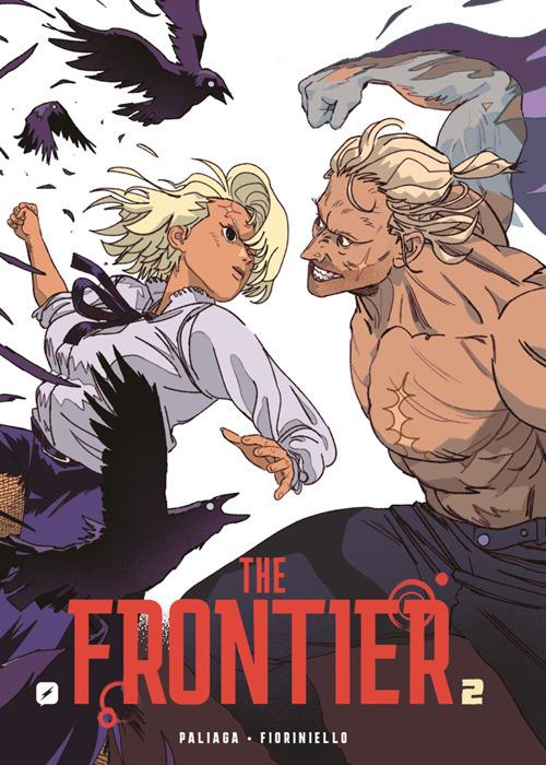The frontier. Vol. 2 - Jacopo Paliaga,Alessio Fioriniello - ebook