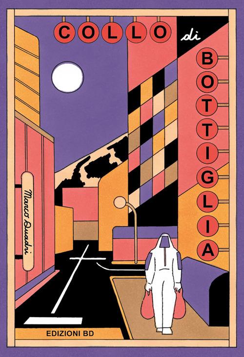 Collo di bottiglia - Marco Quadri - ebook