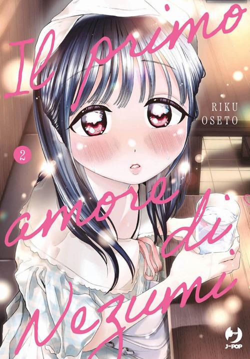 Il primo amore di Nezumi. Vol. 2 - Riku Oseto,Carlotta Spiga - ebook