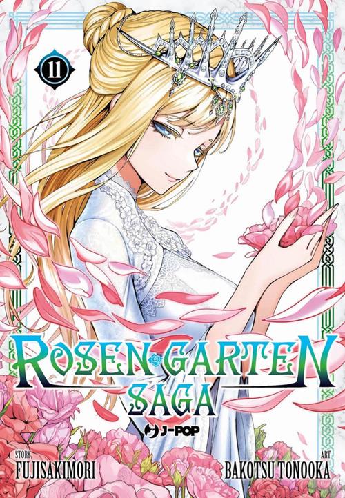 Rosen garten saga (Vol. 11) - Fujisakimori,Bakotsu Tonooka,Mattia Amione - ebook