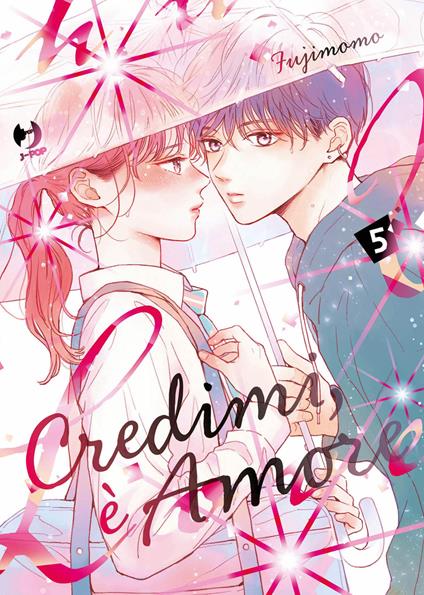 Credimi, è amore. Vol. 5 - Momo Fuji - copertina