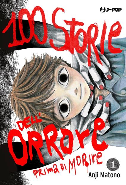100 storie dell'orrore prima di morire. Vol. 1 - Anji Matono - copertina