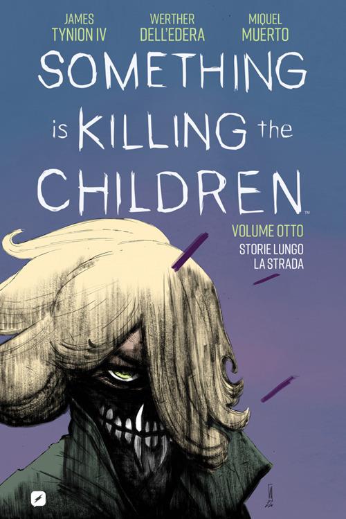 Something is killing the children (Vol. 8) - Miquel Muerto,James Tynion IV,Werther Dell'Edera - ebook