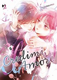 Credimi, è amore. Vol. 6