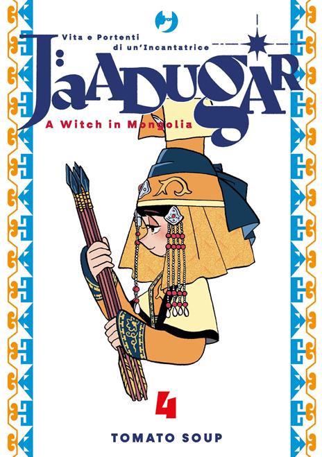 Jaadugar. A witch in Mongolia. Vol. 4 - Tomato Soup - copertina