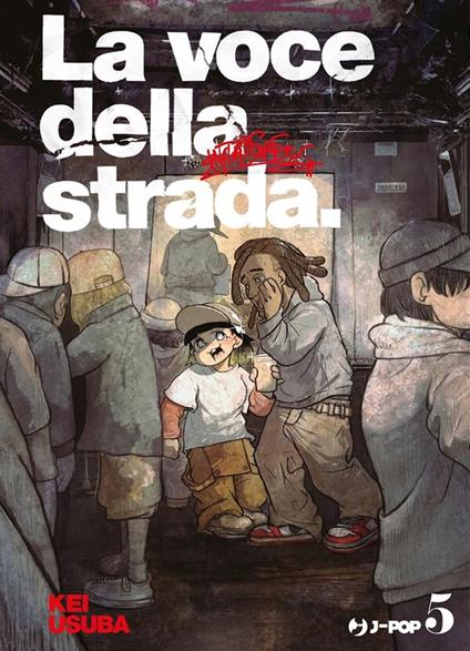 La voce della strada (Vol. 5) - Kei Usuba,Prisco Oliva - ebook