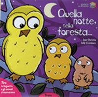 Quella notte, nella foresta.... Ediz. illustrata - Jean Christie,Sally Chambers - copertina
