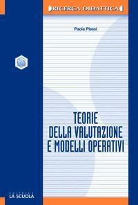 Teorie della valutazione e modelli operativi - Paola Plessi - copertina