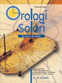 Orologi solari. Da usare e da leggere - Pierluigi Pizzamiglio - copertina