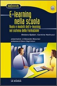 E-learning nella scuola - Carmine Marinucci,Stefano Epifani - copertina