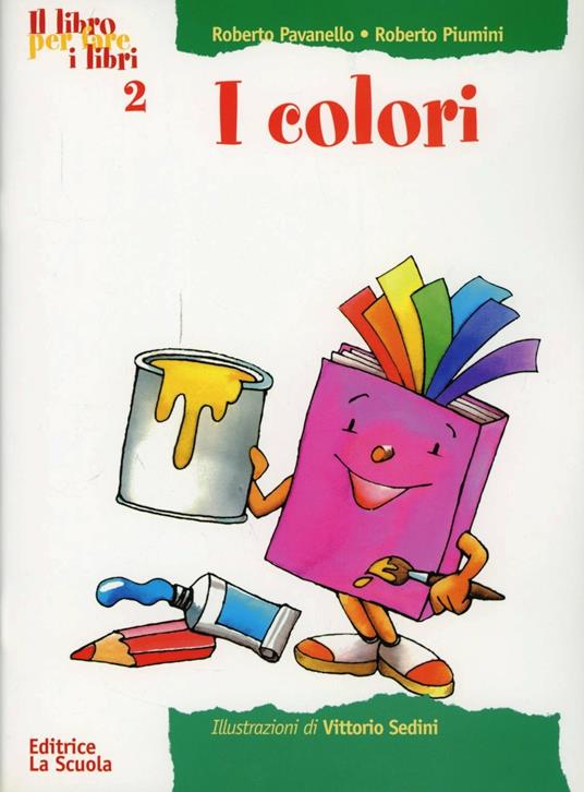 Colori - Roberto Pavanello,Roberto Piumini - copertina