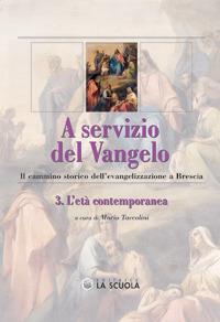 A servizio del Vangelo. Il cammino storico dell'evangelizzazione a Brescia. Vol. 3 - copertina