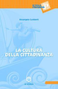 La cultura della cittadinanza - Rosangela Cuniberti - copertina