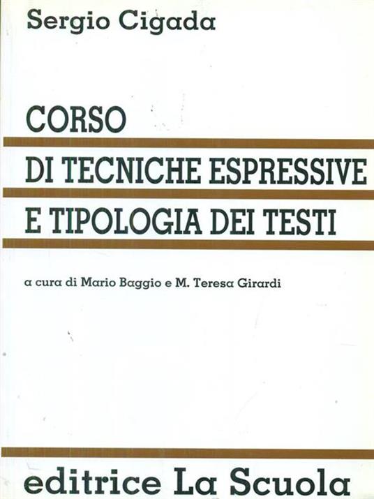 Corso di tecniche espressive e tipologia dei testi - Sergio Cigada - 2