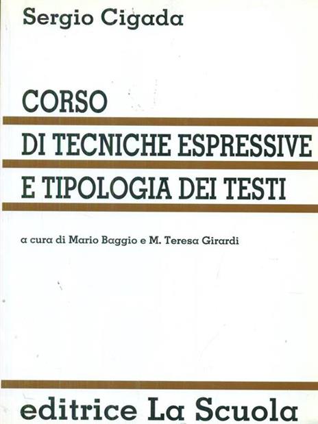 Corso di tecniche espressive e tipologia dei testi - Sergio Cigada - copertina