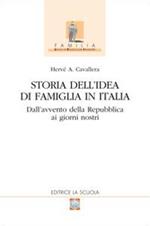 Storia dell'idea di famiglia in Italia. Vol. 2: Dall'avvento della Repubblica ai giorni nostri
