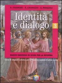 Identità e dialogo. Per la Scuola media. Vol. 2 - Rosanna Finamore,Rosario Chiarazzo,Alessandro Panizzoli - copertina