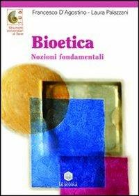 Bioetica. Nozioni fondamentali - Francesco D'Agostino,Laura Palazzani - copertina