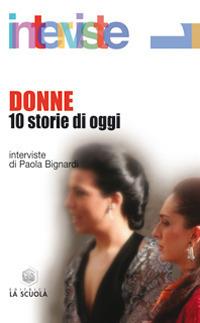 Donne. 10 storie di oggi - Paola Bignardi - copertina