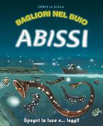 Abissi. Ediz. illustrata