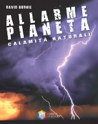 Allarme pianeta. Calamità naturali - David Burnie - copertina