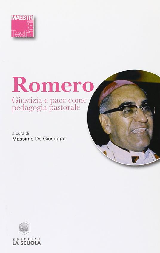 Giustizia e pace come pedagogia pastorale - Oscar Arnulfo Romero - copertina