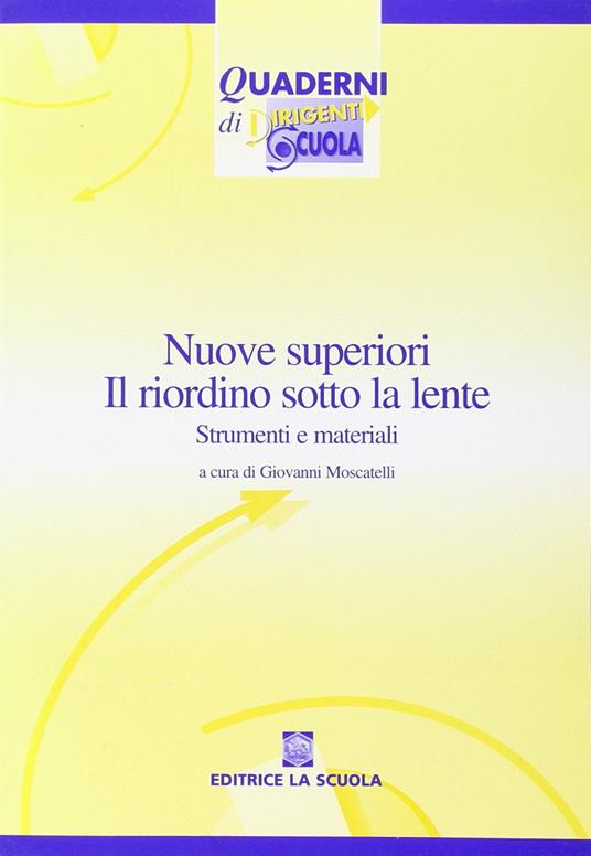 Nuove superiori: il riordino sotto la lente. Strumenti e materiali. Con CD-ROM - copertina