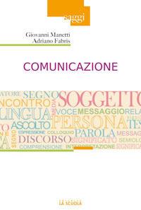 Comunicazione - Adriano Fabris,Giovanni Manetti - copertina