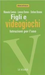 Figli e videogiochi. Istruzioni per l'uso