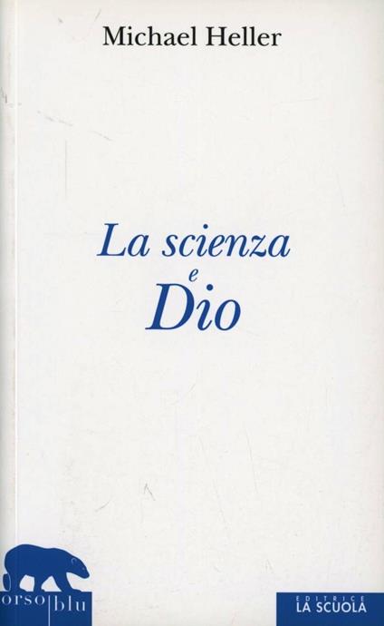 La scienza e dio - Michael Heller - copertina