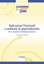 Indicazioni nazionali e ambienti di apprendimento. Prove tecniche di leadership educativa