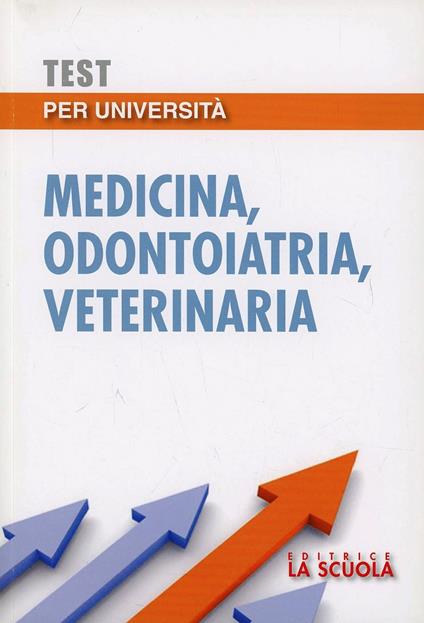 Test per l'università. Medicina, odontoiatria, veterinaria - copertina